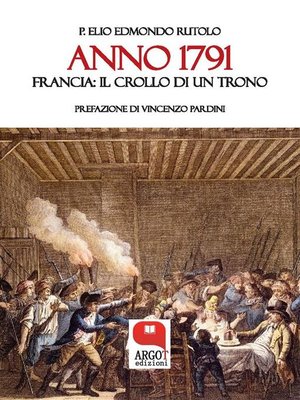 cover image of ANNO 1791 Francia--il crollo di un trono